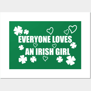 Everyone Loves an Irish Girl Posters and Art